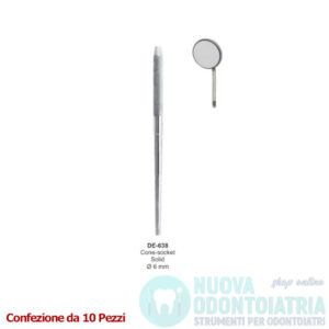 Manico per Specchietto Cone Socket Solid Diametro 6 mm (x10 Pezzi)